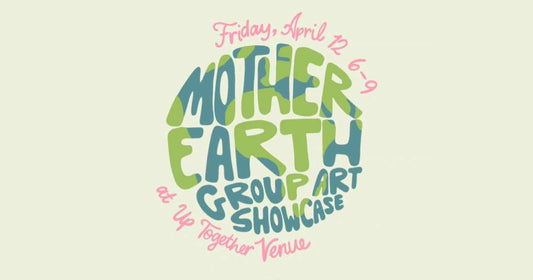 Mother Earth Group Art Show 4/12