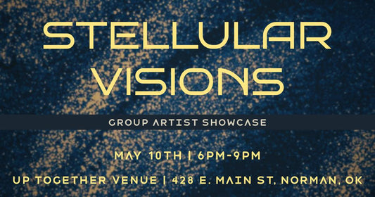 Stellular Visions: Group Artist Showcase 05/10